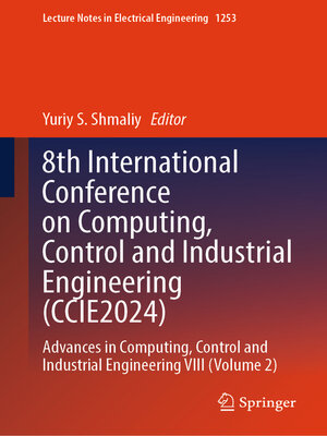 cover image of 8th International Conference on Computing, Control and Industrial Engineering (CCIE2024)